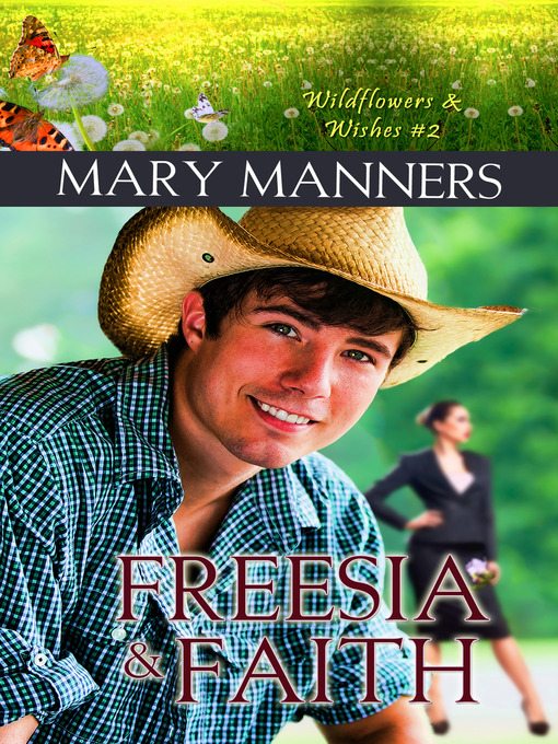 Title details for Freesia and Faith by Mary Manners - Available